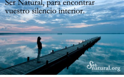 Ser Natural para encontrar vuestro silencio interior.
